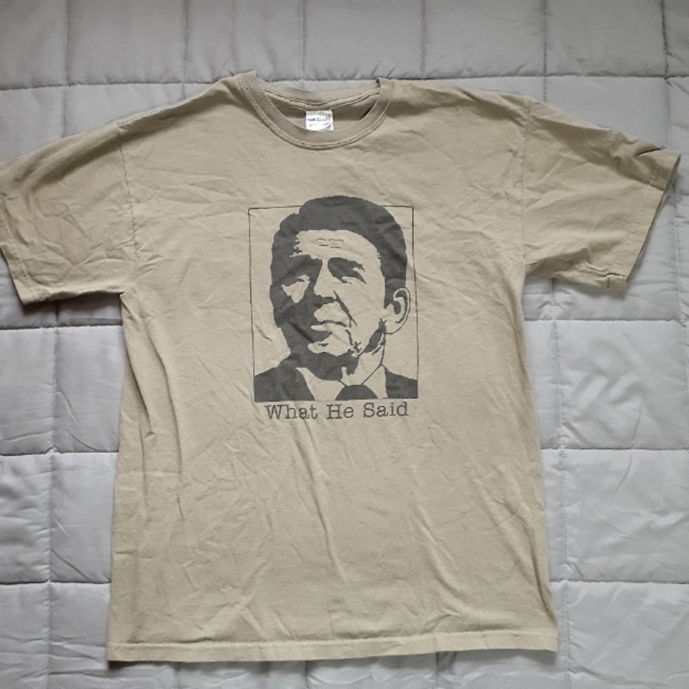 Ronald Reagan What He Said Shirt